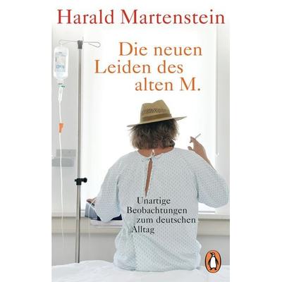 Die neuen Leiden des alten M., Taschenbuch von Harald Martenstein, Penguin