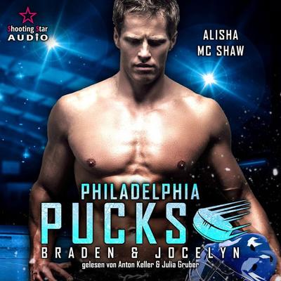 Philadelphia Pucks: Braden & Jocelyn - Alisha Mc Shaw, Audio, 4066004547671