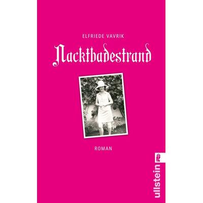 Nacktbadestrand, Taschenbuch von Elfriede Vavrik, Ullstein Taschenbuch, 978-3-548-28297-8