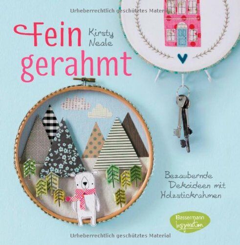 Kirsty Neale - Fein gerahmt: Bezaubernde Dekoideen mit Holzstickrahmen - Preis vom 07.10.2026 11:45:10 h