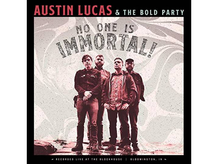 Austin Lucas - No One Is Immortal
