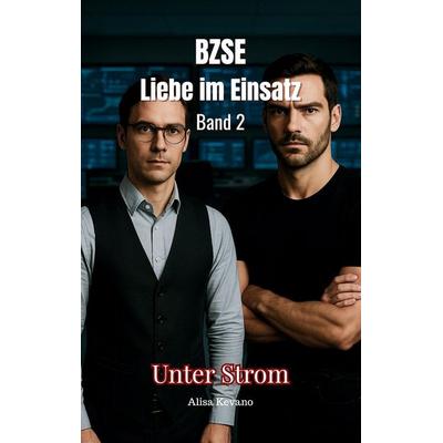 BZSE: Liebe im Einsatz Band 2, Taschenbuch von Alisa Kevano, Likeletters Verlag, 978-3-689-49038-6