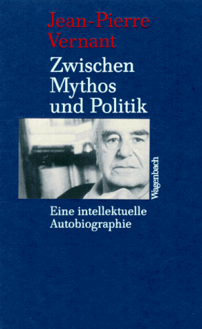 Jean-Pierre Vernant - Zwischen Mythos und Politik. Eine intellektuelle Autobiographie - Preis vom 13.10.2026 11:25:28 h