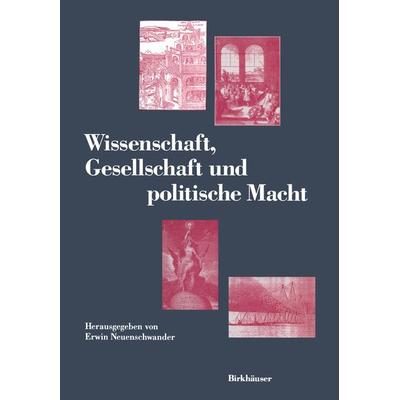 Wissenschaft, Gesellschaft und politische Macht, Taschenbuch von , Springer Basel, 978-3-0348-9678-8