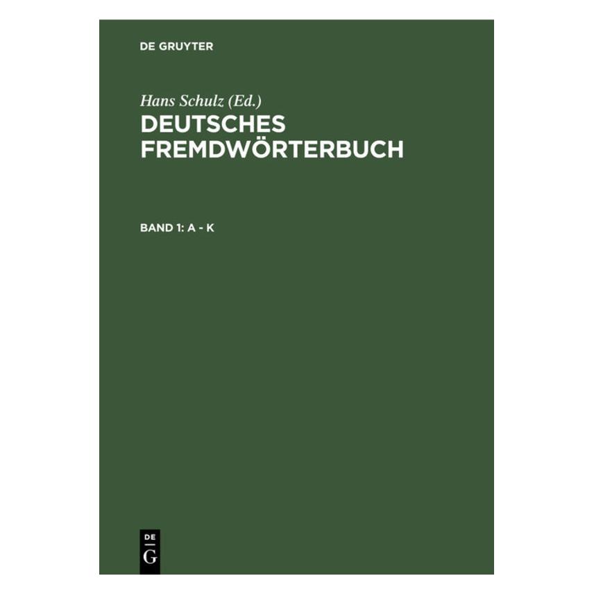 De Gruyter A - K (Deutsch, Hardcover, Hans Schulz, Otto Basler) (67759878)