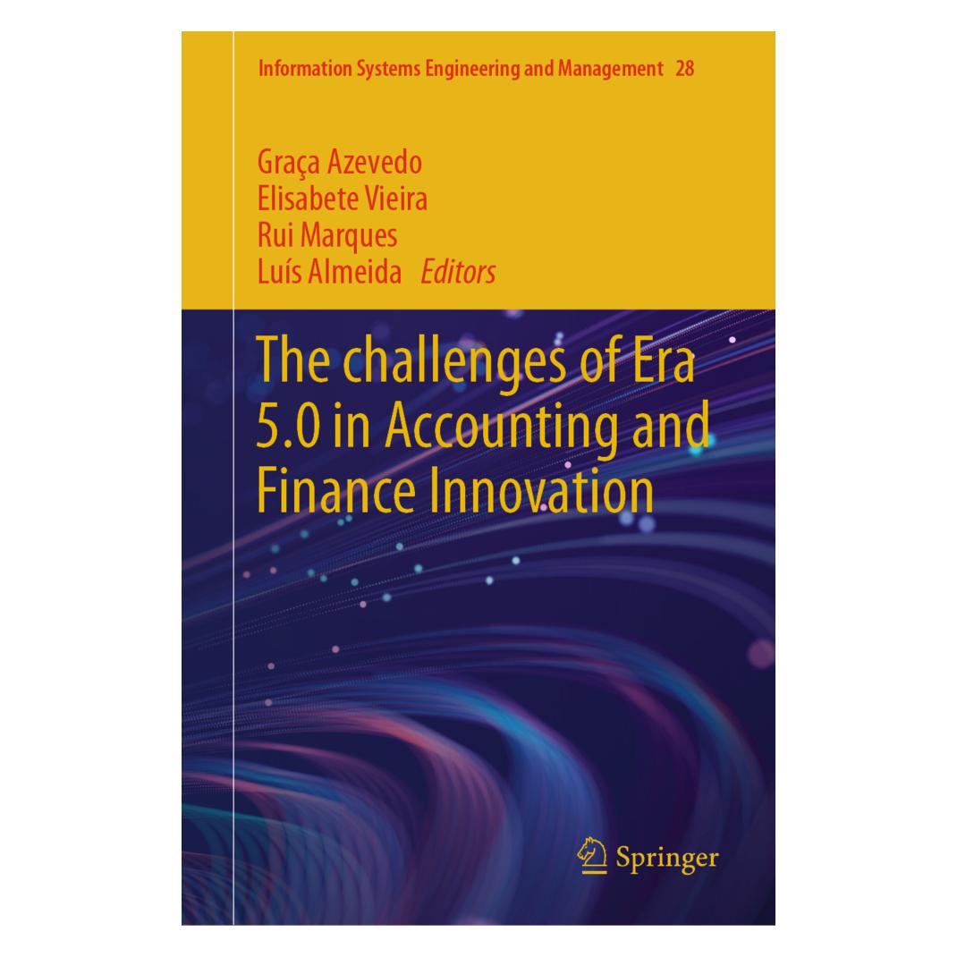 Springer The challenges of Era 5.0 in Accounting and Finance Innovation (Englisch, Hardcover, Elisabete Vieira, Graça Azevedo, Luís Almeida, Rui Marques) (53098310)