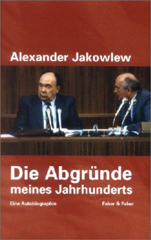 Jakowlew, Alexander N. - Die Abgründe meines Jahrhunderts - Preis vom 14.10.2026 23:07:16 h