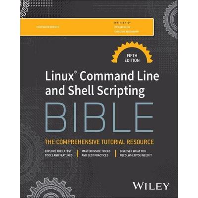 Linux Command Line and Shell Scripting Bible, Taschenbuch von Richard Blum,Christine Bresnahan, John Wiley & Sons, 978-1-394-36494-7