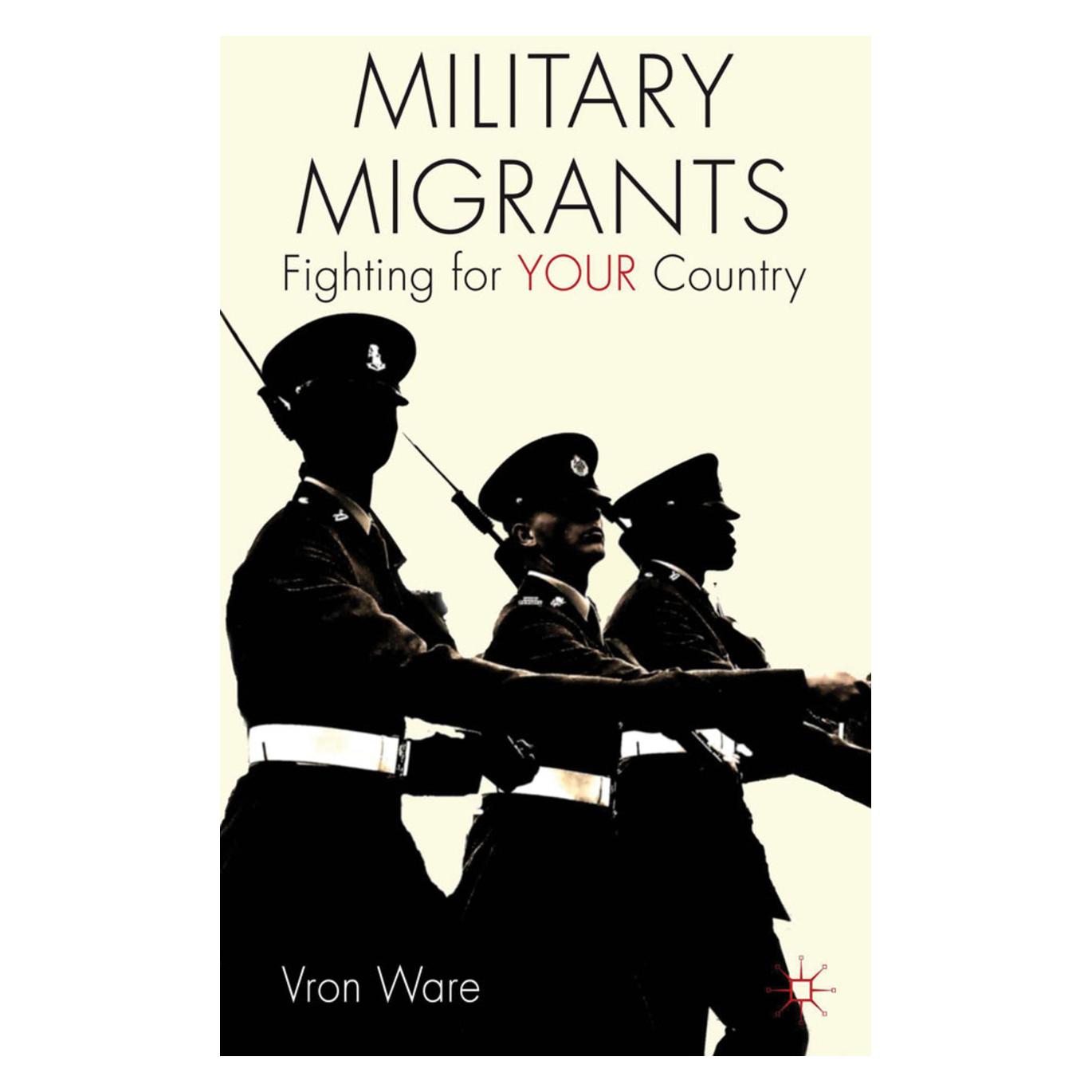 Palgrave Macmillan Uk Ware:Military Migrants (Englisch, Hardcover, V. Ware) (63297498)