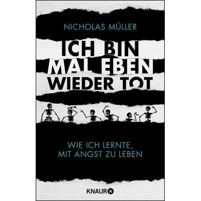 Ich bin mal eben wieder tot, Taschenbuch von Nicholas Müller, Knaur Taschenbuch