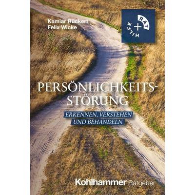Persönlichkeitsstörung, Taschenbuch von Kamiar Rückert,Felix Sebastian Wicke, Kohlhammer, 978-3-17-044343-3