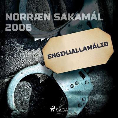 Engihjallamálið - Forfattere Diverse, Audio, 9788726513097