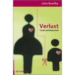Bindung und Verlust 3. Verlust, Fachbücher von Elke Vomscheidt, Elke Vom Scheidt, John Bowlby