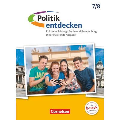 Politik entdecken 7./8. Schuljahr - Differenzierende Ausgabe Sekundarstufe I Berlin und Brandenburg - Schülerbuch, Taschenbuch von Christian-Magnus