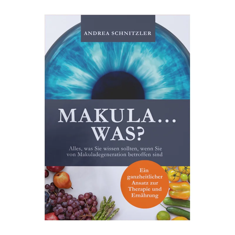 Andrea Schnitzler MAKULA...WAS?, Für Makuladegeneration Betroffene