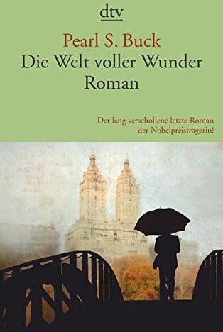 Buck, Pearl S. - Die Welt voller Wunder: Roman - Preis vom 02.10.2026 23:42:20 h