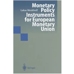 Monetary Policy Instruments for European Monetary Union, Fachbücher von Lukas Menkhoff