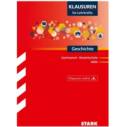 Klausuren für Lehrkräfte - Geschichte - NRW, Schulbücher von Anja Brolle, Klaus Tervooren, Klaus-Michael Guse
