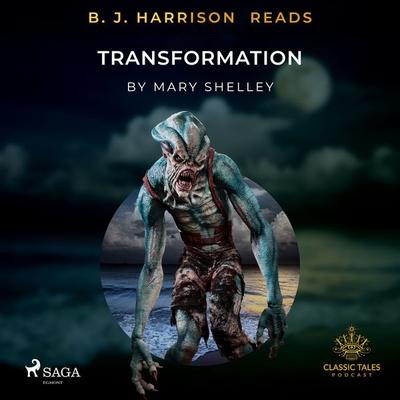 B. J. Harrison Reads Transformation - Mary Shelley, Audio, 9788726574890