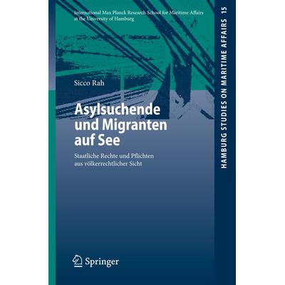 Asylsuchende und Migranten auf See, Taschenbuch von Sicco Rah, Springer Berlin, 978-3-540-92930-7
