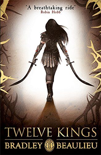 Bradley Beaulieu - Twelve Kings: The Song of the Shattered Sands (Song of the Shattered Sands 1) - Preis vom 09.10.2026 07:28:09 h
