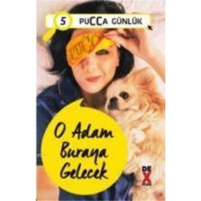 O Adam Buraya Gelecek, Taschenbuch von PUCCA,Selen Isik, Dex Kitap
