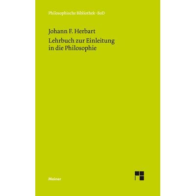 Lehrbuch zur Einleitung in die Philosophie, Gebundene Ausgabe von Johann Friedrich Herbart, Meiner, F, 978-3-7873-1343-3