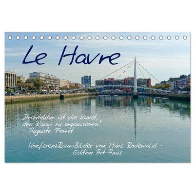Le Havre - Perle an der Seinemündung (Tischkalender 2026 DIN A5 quer), CALVENDO Monatskalender