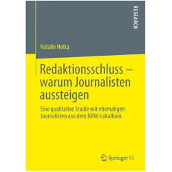 Redaktionsschluss warum Journalisten aussteigen, Fachbücher von Natalie Helka