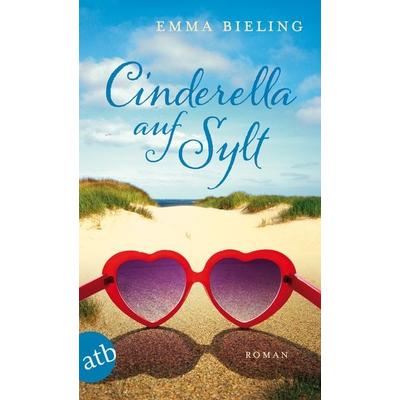 Cinderella auf Sylt, Taschenbuch von Emma Bieling, Aufbau TB