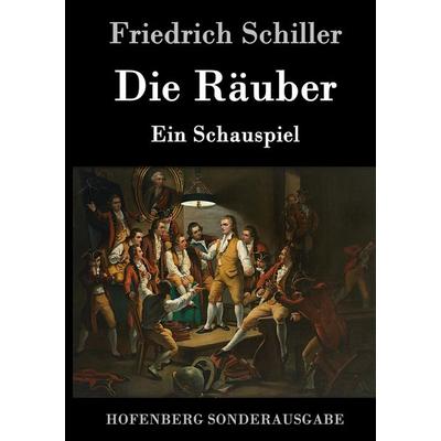 Die Räuber, Gebundene Ausgabe von Friedrich Schiller, Hofenberg, 978-3-8430-1534-9