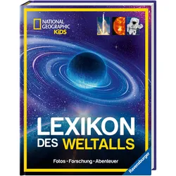 Ravensburger, Babybücher, National Geographic Kids - Lexikon des Weltalls ein visuell spektakuläres Nachschlagewerk zu (Deutsch)