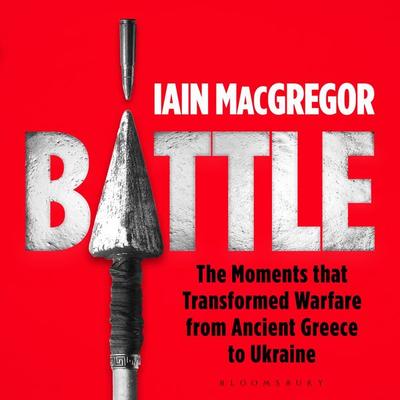Battle - Iain MacGregor, Audio, 9781526685063