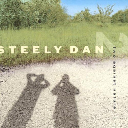 Steely Dan - Two Against Nature - Preis vom 18.10.2026 19:22:15 h
