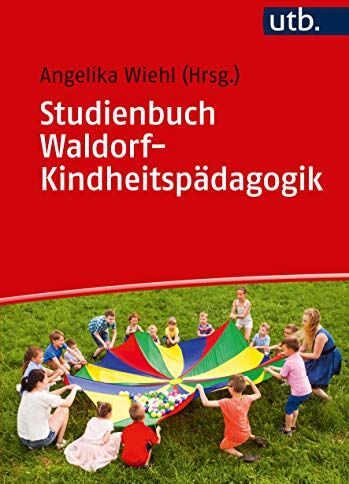 Angelika Wiehl - Studienbuch Waldorf-Kindheitspädagogik - Preis vom 06.10.2026 07:26:00 h