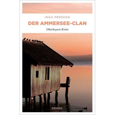 Der Ammersee-Clan, Taschenbuch von Inga Persson, Emons Verlag, 978-3-7408-1670-4