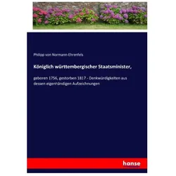 Königlich württembergischer Staatsminister, Belletristik von Philipp von Normann-Ehrenfels