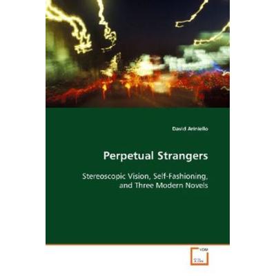 Ariniello David: Perpetual Strangers, Taschenbuch von Ariniello David, VDM, 978-3-639-10194-2