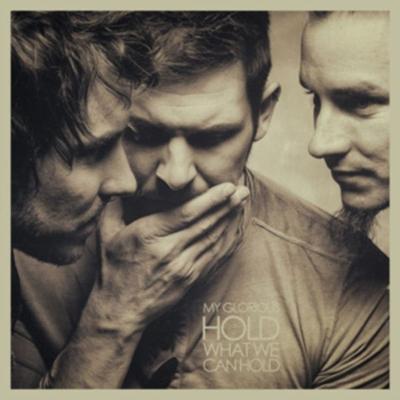 Hold What We Can Hold - My Glorious, CD