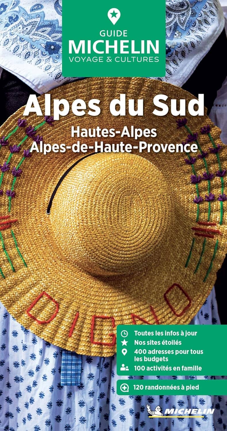 Guide Vert - Alpes du Sud : Hautes-Alpes, Alpes-de-Haute-Provence - Édition 2025   Michelin