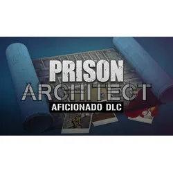 Prison Architect - Aficionado DLC