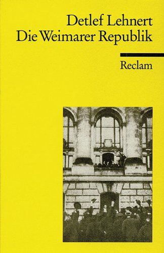 Detlef Lehnert - Die Weimarer Republik: Parteienstaat und Massengesellschaft - Preis vom 17.10.2026 19:25:27 h