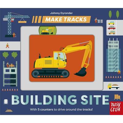 Make Tracks: Building Site, Gebundene Ausgabe von , Nosy Crow, 978-1-83994-790-2