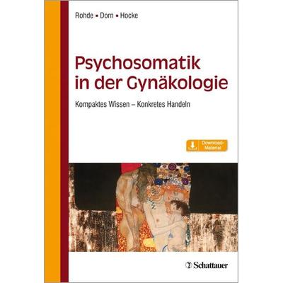 Psychosomatik in der Gynäkologie, Taschenbuch von Anke Rohde,Andrea Hocke,Almut Dorn, Schattauer, 978-3-608-43190-2