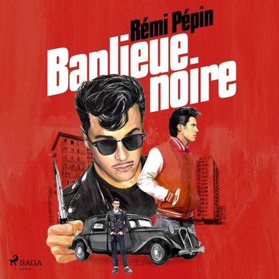 Banlieue noire - Rémi Pépin, Audio, 9788728530177