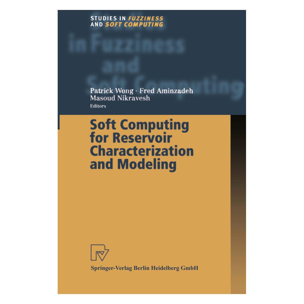 Physica Soft Computing for Reservoir Characterization and Modeling (Englisch, Softcover, Fred Aminzadeh, Masoud Nikravesh, Patrick Wong) (55381351)