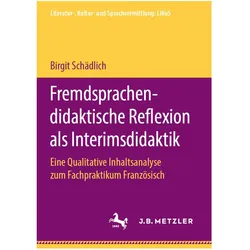 Fremdsprachendidaktische Reflexion als Interimsdidaktik, Fachbücher von Birgit Schädlich