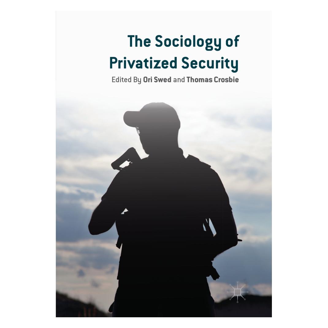 Springer The Sociology of Privatized Security (Englisch, Softcover, Ori Swed, Thomas Crosbie) (56112670)