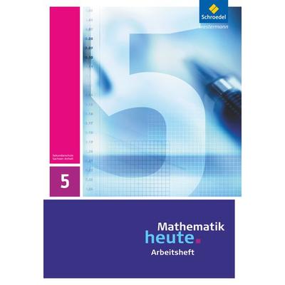 Mathematik heute - Ausgabe 2009 für Sachsen-Anhalt, Geheftet von , Schroedel, 978-3-507-87861-7