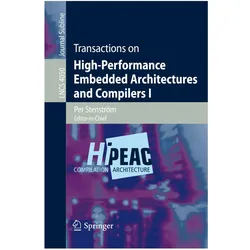 Transactions on High-Performance Embedded Architectures and Compilers I, Fachbücher von Michael O Boyle, Francois Bodin, Marcelo Cintra, Per Stenström, Sally A. McKee, Mike O'Boyle